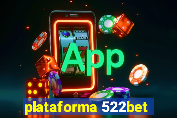 plataforma 522bet